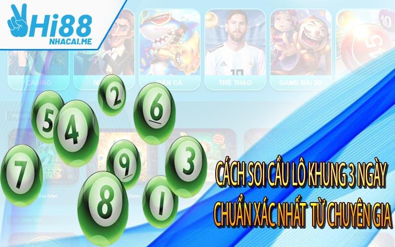 Cách Soi Cầu Lô Khung 3 Ngày Chuẩn Xác Nhất Từ Chuyên Gia