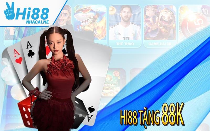 Hi88 tặng 88k