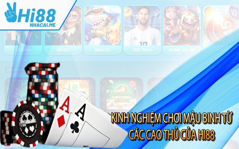 Kinh nghiệm chơi mậu binh từ các cao thủ của Hi88