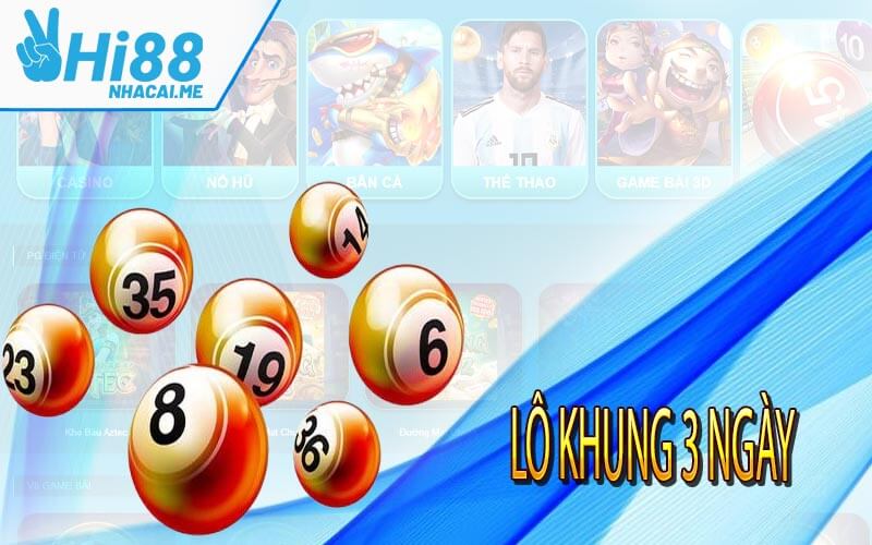 Lô khung 3 ngày