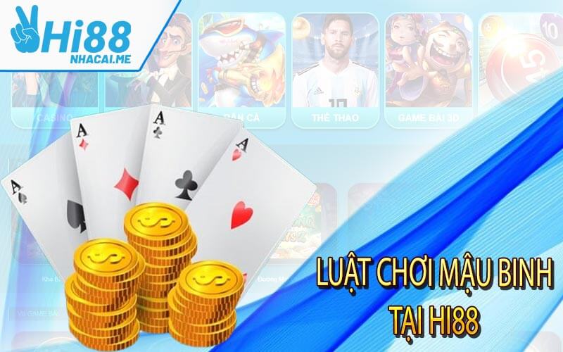 Luật chơi mậu binh tại Hi88