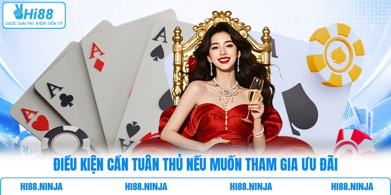 Điều kiện cần tuân thủ nếu muốn tham gia ưu đãi